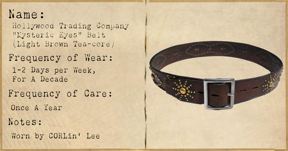 FILE 008:Hollywood Trading Company "Mysteric Eyes" Belt (Light Brown Tea-core) -- 1 Decade of Wear