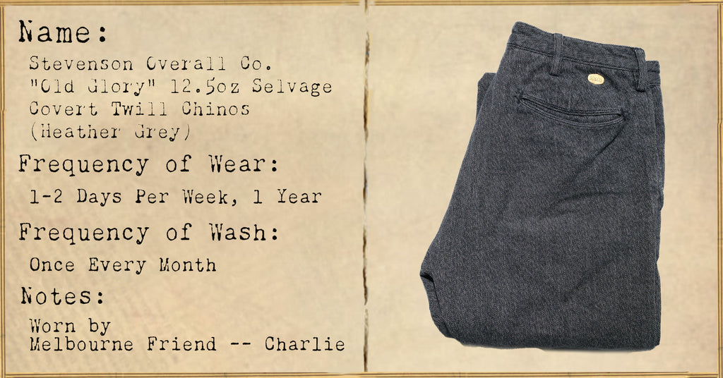 FILE 009:Stevenson Overall Co 12.5oz "Old Glory" Selvage Converted Chinos — 1 Year of Wear