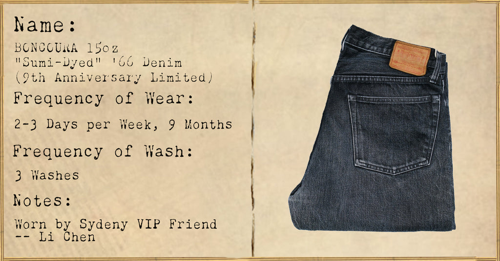 FILE 040: BONCOURA 15oz "Sumi-Dyed" '66 Denim (9th Anniversary Limited) -- 9 Months of Wear