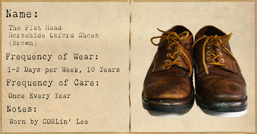 FILE 045: The Flat Head Horsehide Oxford Shoes (Brown Tea-core) -- A Decade of Wear