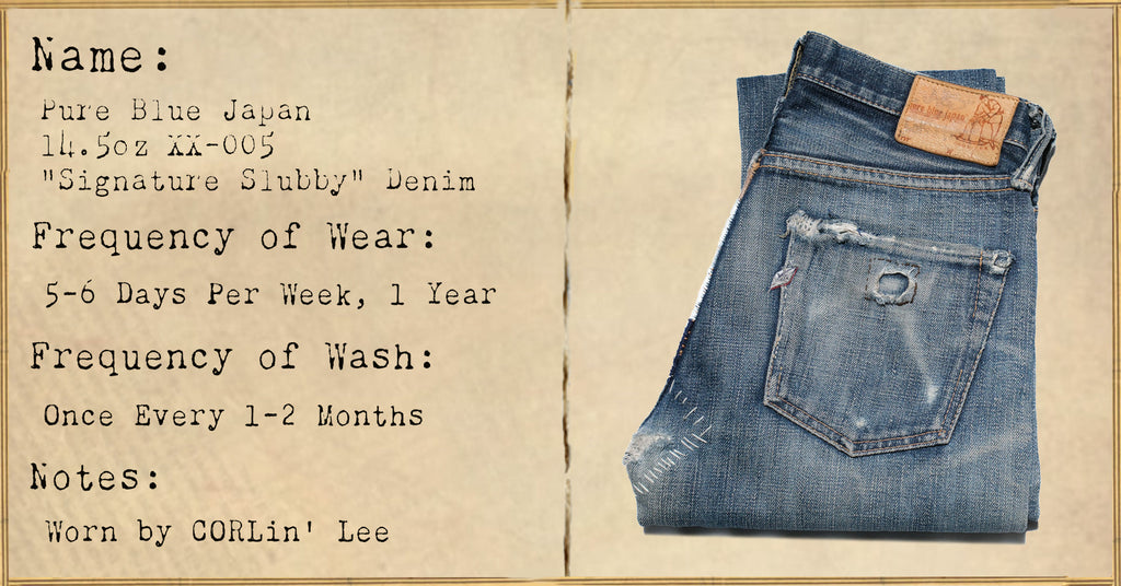 FILE 010:Pure Blue Japan 14.5oz “Signature Slubby" XX-005 Denim -- 1 Year of Wear