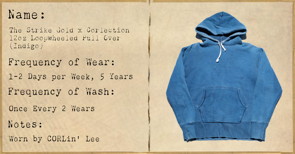FILE 020: The Strike Gold X CORLECTION 12oz Loopwheeled Pull Over (Natural Indigo) -- 5 Years of Wear